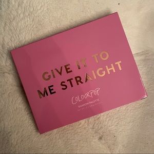 Colourpop Cosmetics Give it to me Straight